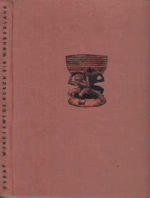 Wunderwege durch ein Wunderland. Ein Fahrtenbilderbuch, 2. Aufl. 