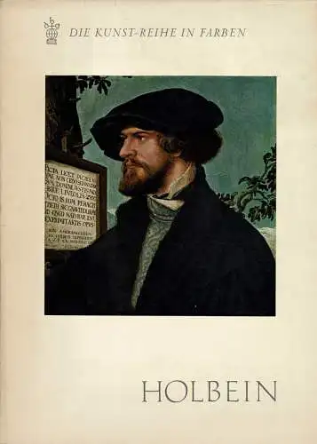 Hans Holbein D. J. (= Die Kunst-Reihe in Farben). 