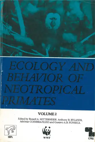 Ecology and Behavior of Neotropical Primates. Volume 2. 