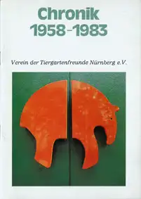 Chronik 1958 - 1983 - Verein der Tiergartenfreunde Nürnberg. 