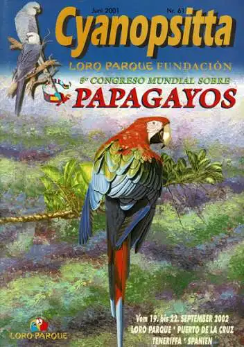 Cyanopsitta - Zeitschrift der Loro Parque Fundacion, Nr. 61, Jun. 2001. 