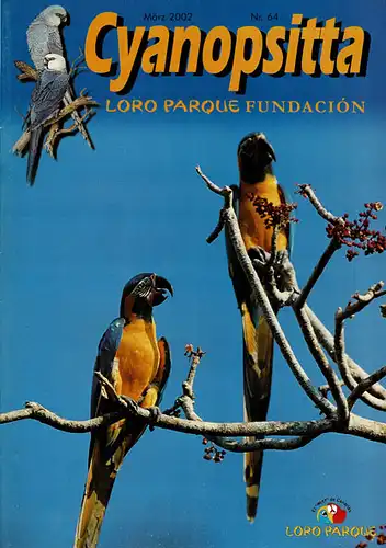 Cyanopsitta - Zeitschrift der Loro Parque Fundacion, Nr. 64, Mär. 2002. 