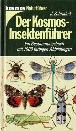 Der Kosmos-Insektenführer. Ein Bestimmungsbuch mit 1000 farbigen Abbildungen. 