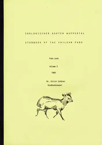 International Studbook for the Chilean Pudu (Pudu pudu), Volume 2 1989. 
