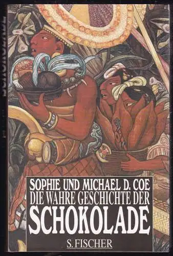 Die wahre Geschichte der Schokolade. 
