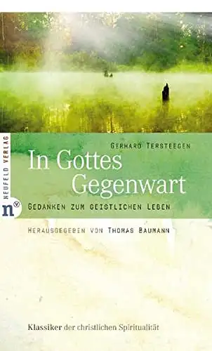 In Gottes Gegenwart. Gedanken zum christlichen Leben. 