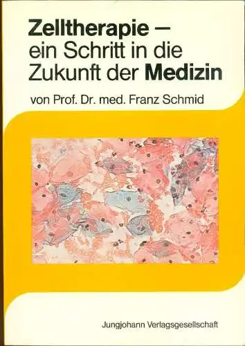 Zelltherapie - ein Schritt in die Zukunft der Medizin. 