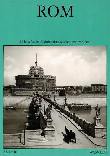 Rom. Bilderhefte des 19. Jahrhunderts aus dem Archiv Allinari. 