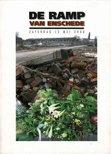 De Ramp van Enschede. Zaterdag 13 mei 2000. 