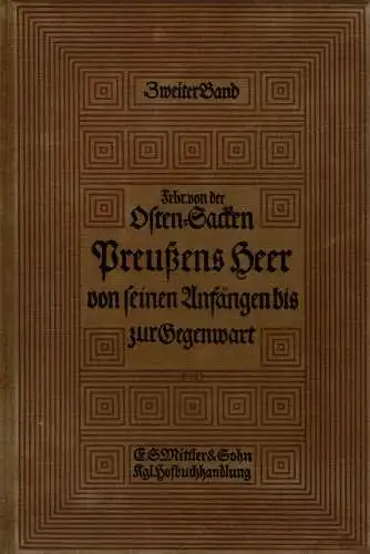 Preu?ens Heer von seinen Anf?ngen bis zur Gegenwart. 2. Band: Die neue Armee. Bis zur Armee-Reorganisation 1859/60. 