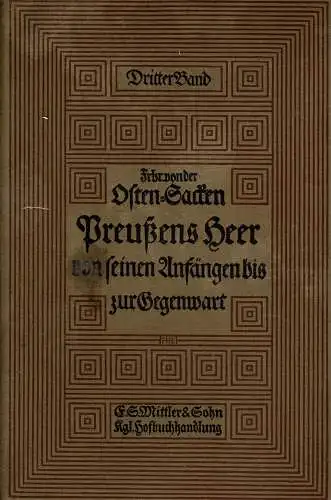 Preu?ens Heer von seinen Anf?ngen bis zur Gegenwart. 3. Band: Die neue Armee. Bis zur Armee-Reorganisation 1859/60. 