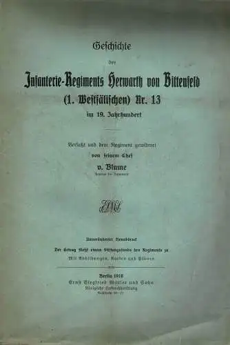 Geschichte des Infanterie-Regiments Herwarth von Bittenfeld (1. Westf?lischen) Nr. 13 im 19. Jahrhundert. 