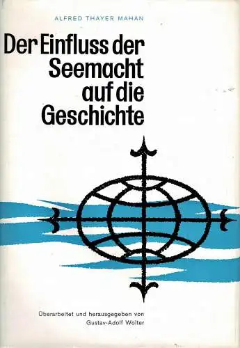 Der Einfluss der Seemacht auf die Geschichte 1660-1812. 