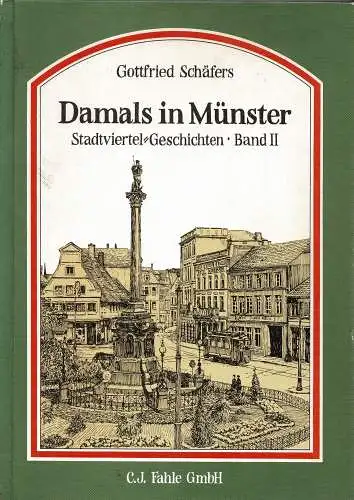 Damals in Münster. Stadtviertel-Geschichten. Band 2. 