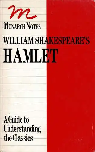 William Shakespeare's Hamlet. Monarch Notes. A Guide to Understand the Classics. 