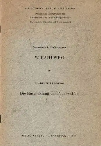 Sonderdruck der Einfhrung zu Wladimir Fedorow - Die Entwicklung der Feuerwaffen. Bibliotheca Rerum Militarium. 