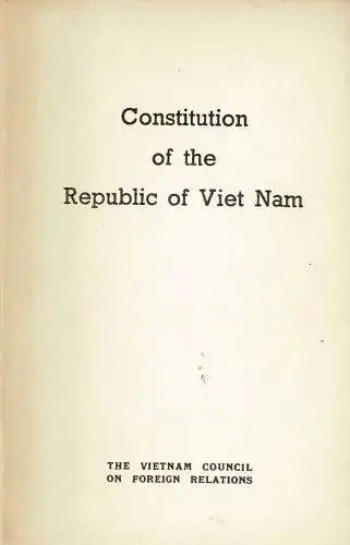 Constitution of the Republic of Viet Nam. Unofficial Translation. 