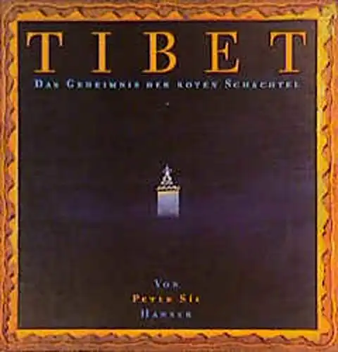 Tibet. Das Geheimnis der roten Schachtel. 