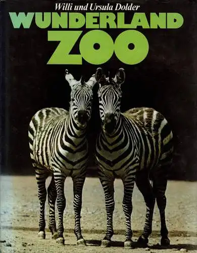 Wunderland Zoo. Die schönsten Tierfotos aus den führenden Tiergärten Europas.