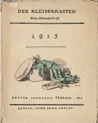 Der Kleiderkasten. Eine Monatsschrift. Jg. 1, Heft 2. Nicht vollst?ndig (!): Nur 5 Tafeln mit Inhaltsverzeichnis. 