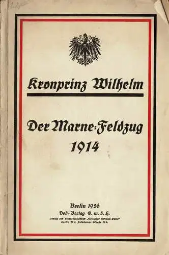 Der Marne-Feldzug 1914. Sonderabdruck aus der Zeitschrift 'Deutscher Offizier-Bund', 5. Jahrgang 1926, Nr. 22 - 28. 