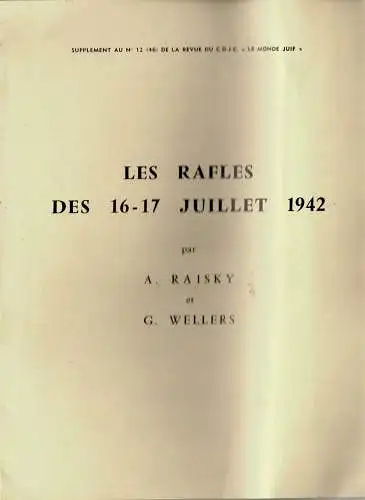 Les rafles des 16-17 juillet 1942. Supplement au no. 12 (46) de la revue du C. D. J. C. 'Le Monde Juif'. 