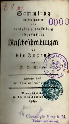 Sammlung interessanter und durchg?ngig zweckm??ig abgefa?ter Reisebeschreibungen f?r die Jugend. 