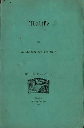 Moltke (= Vorkämpfer des Jahrhunderts, Band 4). 