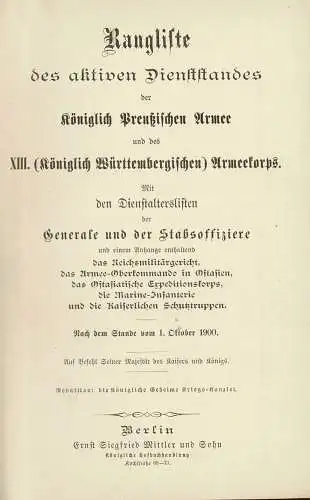 Rangliste des aktiven Dienststandes der K?niglichen Preu?ischen Armee und des XIII. (K?niglich W?rttembergischen) Armeekorps ? Nach dem Stande vom 1. Oktober 1900. 