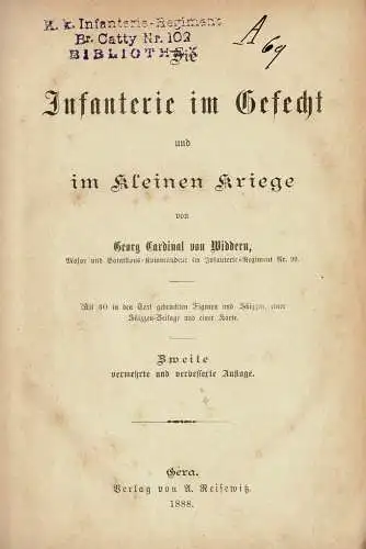 Die Infanterie im Gefecht und im kleinen Kriege. 2. vermehrte und verbesserte Auflage. 