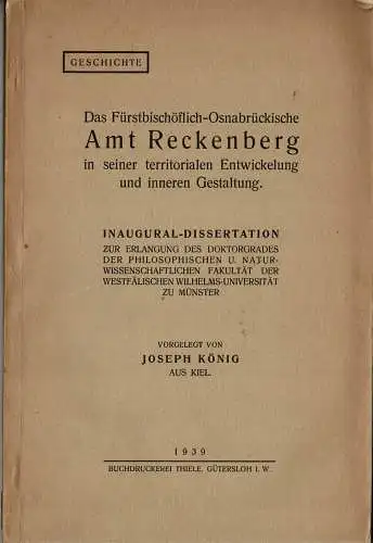 Das Fürstbischöflich-Osnabrückische Amt Reckenberg in seiner territorialen Entwickelung und inneren Gestaltung. Inaugual-Dissertation, Westfälische Wilhelms-Universität zu Münster. 