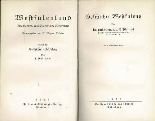 Geschichte Westfalens (Westfalenland. Eine Landes- und Volkskunde Westfalens, Band 3). 