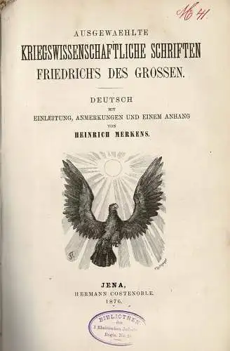 Ausgewaehlte kriegswissenschaftliche Schriften Friedrichs des Grossen. 