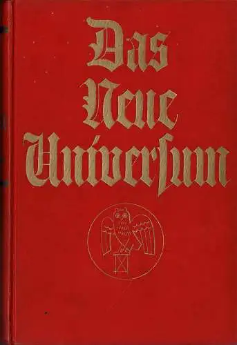 Das neue Universum. Die interessantesten Erfindungen und Entdeckungen auf allen Gebieten, sowie Reiseschilderungen, Erz„hlungen, Jagden und Abenteuer. 54. Jahrgang. 