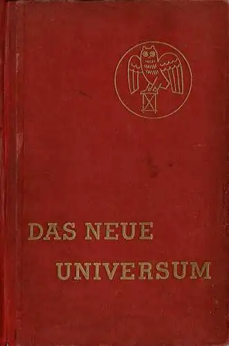 Das neue Universum. Interessante Erfindungen und Entdeckungen auf allen Gebieten,  Reiseschilderungen, Erz„hlungen, Jagden und Abenteuer. 63. Jahrgang. 