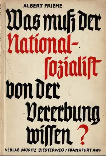 Was mu? der Nationalsozialist von der Vererbung wissen? Die Grundlagen der Vererbung und ihre Bedeutung f?r Mensch, Volk und Staat. 