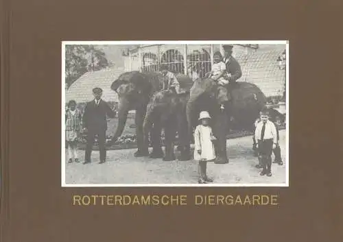 Rotterdamsche Diergaarde van 1857 tot 1940 en de overgang naar Blijdorp. 