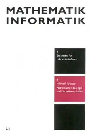 Mathematik in Biologie und Geowissenschaften (= M?nsteraner Einf?hrungen - Mathematik - Informatik, Band 2). 