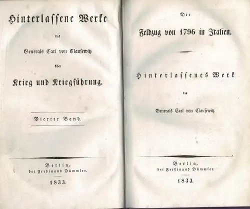 Der Feldzug von 1796 in Italien (= Hinterlassene Werke ?ber Krieg und Kriegf?hrung, Band 4). 