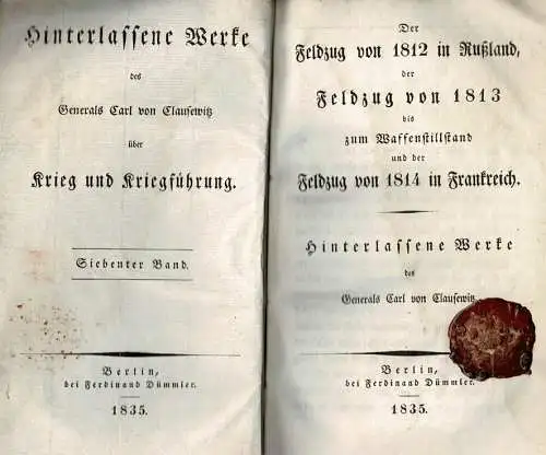 Der Feldzug von 1812 in Ruáland, der Feldzug von 1813 bis zum Waffenstillstand und der Feldzug von 1814 in Frankreich (= Hinterlassene Werke ber Krieg und Kriegfhrung, Band 7) 1. Auflage. 