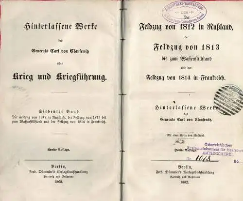 Der Feldzug von 1812 in Ru?land, der Feldzug von 1813 bis zum Waffenstillstand und der Feldzug von 1814 in Frankreich (= Hinterlassene Werke ?ber Krieg und Kriegf?hrung, Band 7) 2. Auflage. 