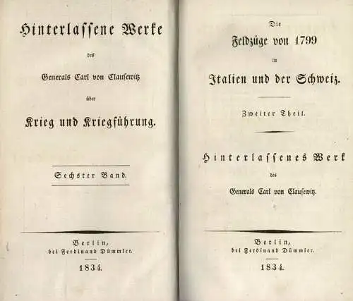 Die Feldz?ge von 1799 in Italien und der Schweiz, 2. Teil (= Hinterlassene Werke ?ber Krieg und Kriegf?hrung, Band 6) 1. Auflage. 