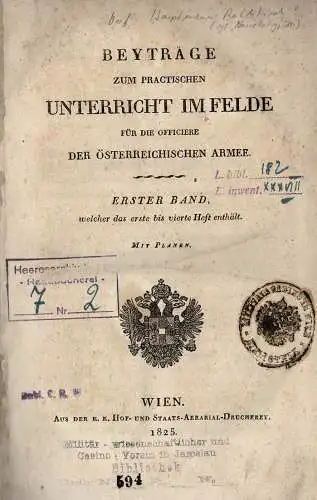 Beyträge zum practischen Unterricht im Felde für die Officiere der österreichischen Armee, 1. Band, Hefte 1-4. 