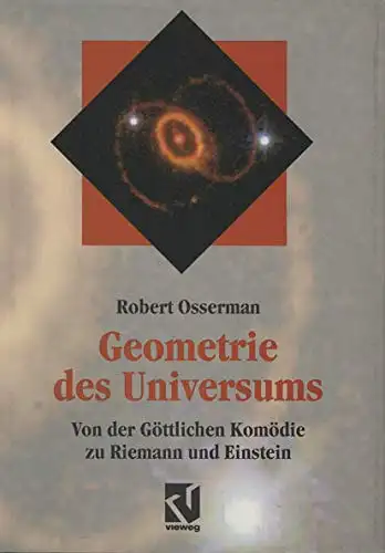 Geometrie des Universums. Von der G?ttlichen Kom?die zu Riemann und Eisenstein. 