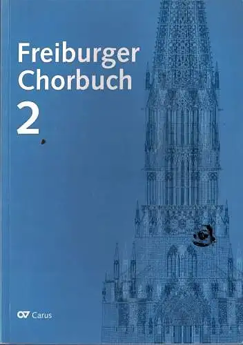 Freiburger Chorbuch 2. Chorleiterband. 