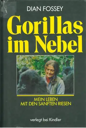 Gorillas im Nebel  Mein Leben mit den sanften Riesen. 