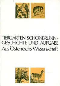 Tiergarten Schönbrunn. Geschichte und Aufgaben. 