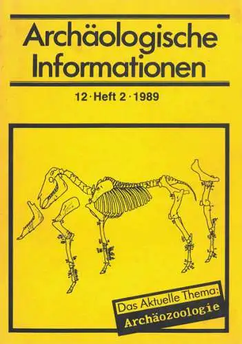 Archäologische Informationen. Mitteilungen zur Ur- und Frühgeschichte. 12. Heft 2. 
