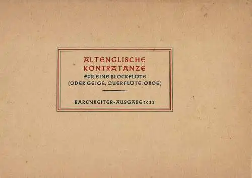 Altenglische Kontrat?nze f?r eine Blockf?te (oder Violine, Querfl?te, Oboe). 