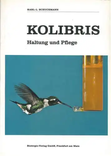 Kolibris. Haltung und Pflege. 